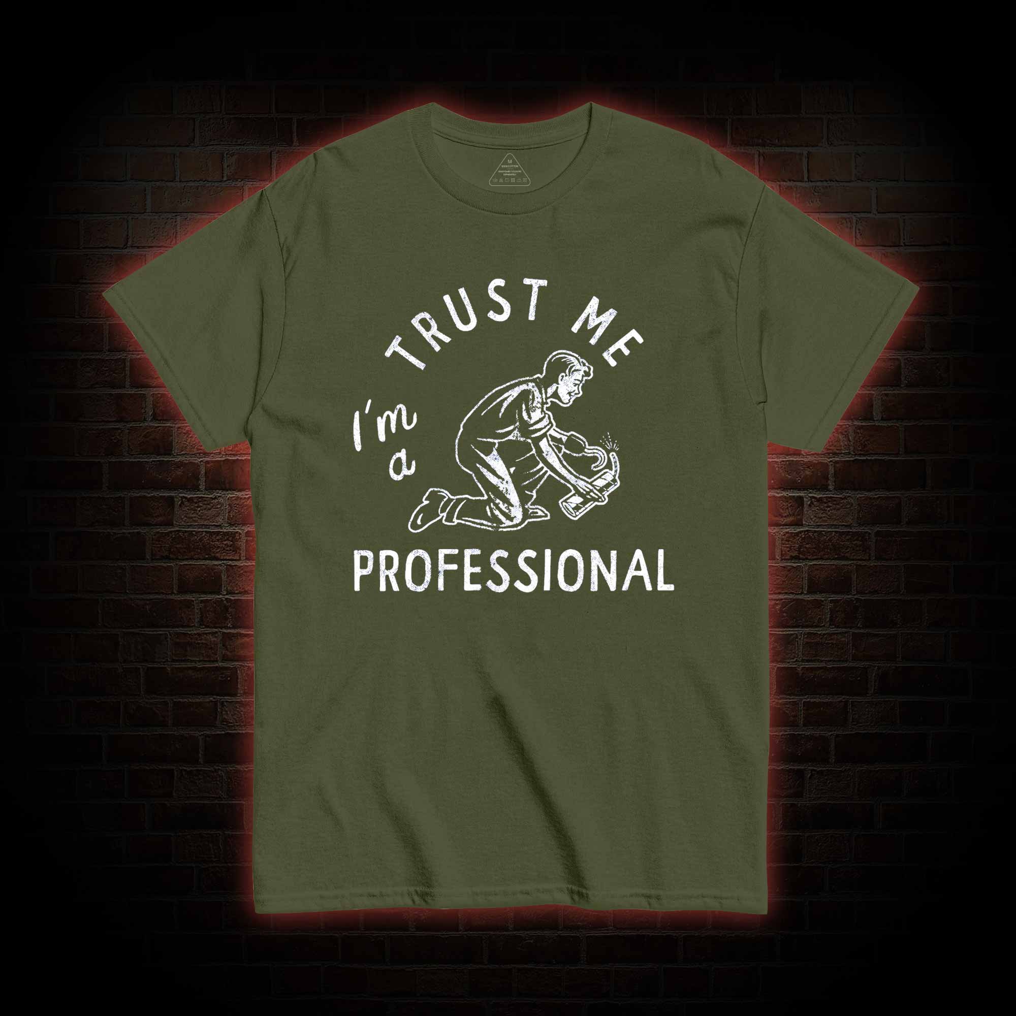 I'm a Professional T-shirt 
