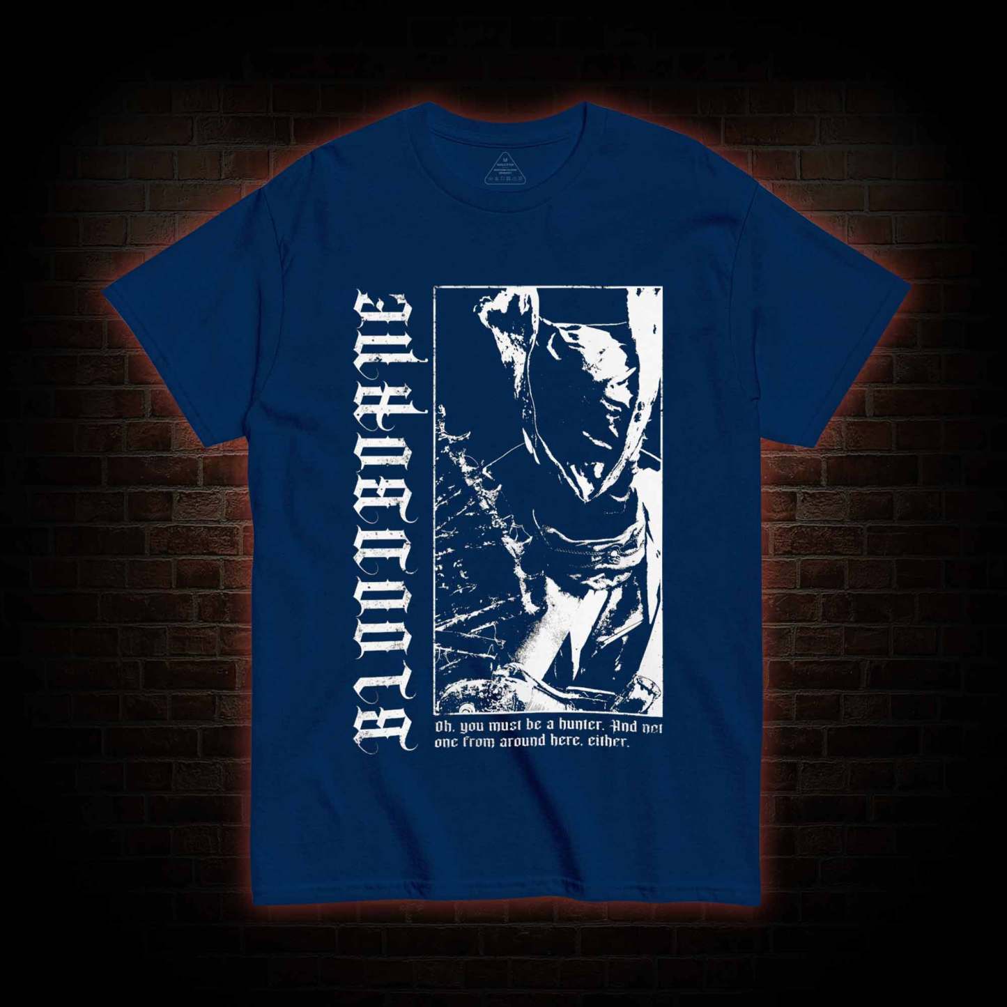 Oh You Must Be A Hunter T-shirt 