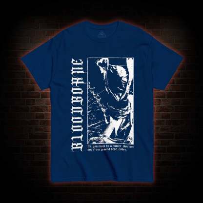 Oh You Must Be A Hunter T-shirt 