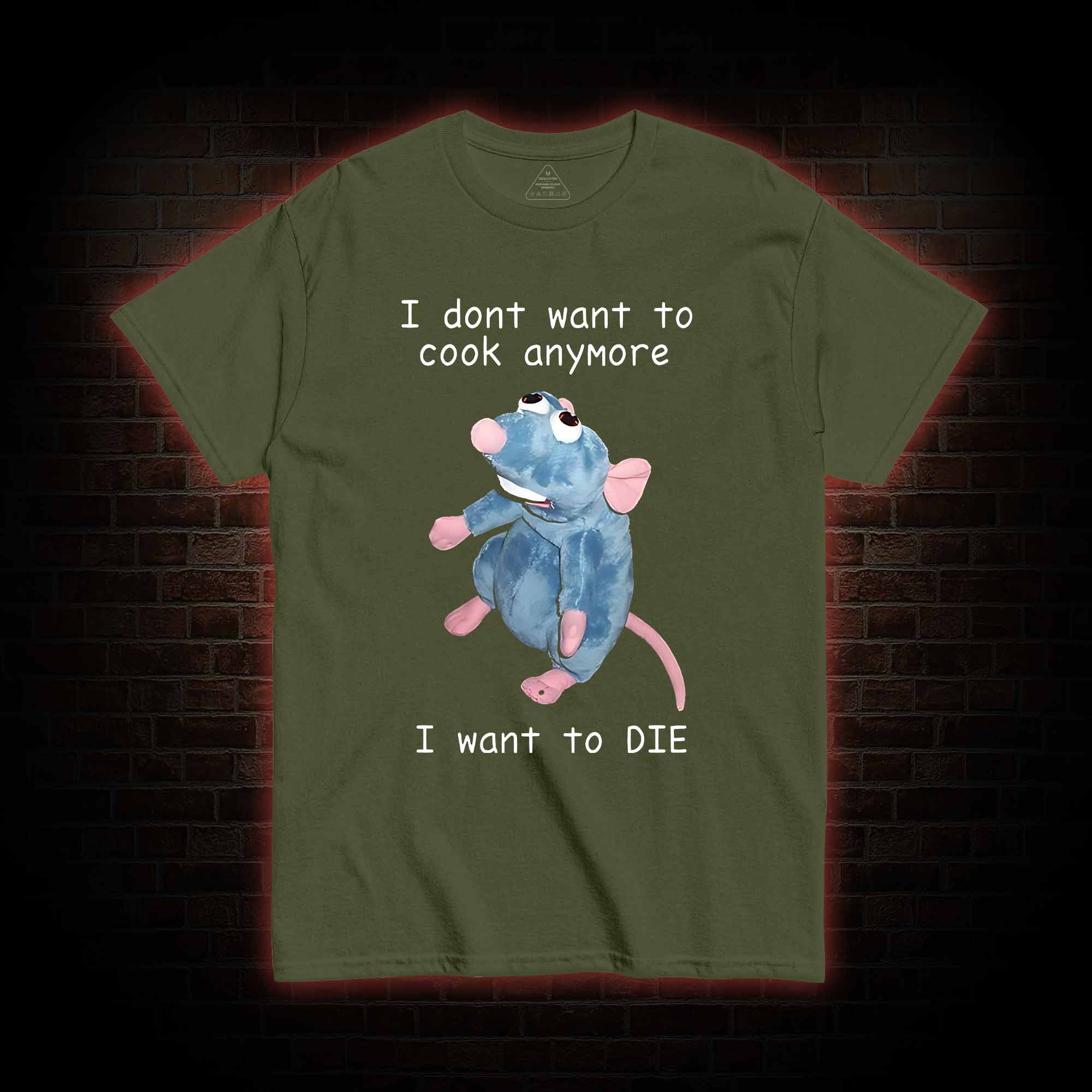  I Don't Want To Cook Anymore T-shirt