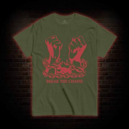 Break the Chains T-shirt 