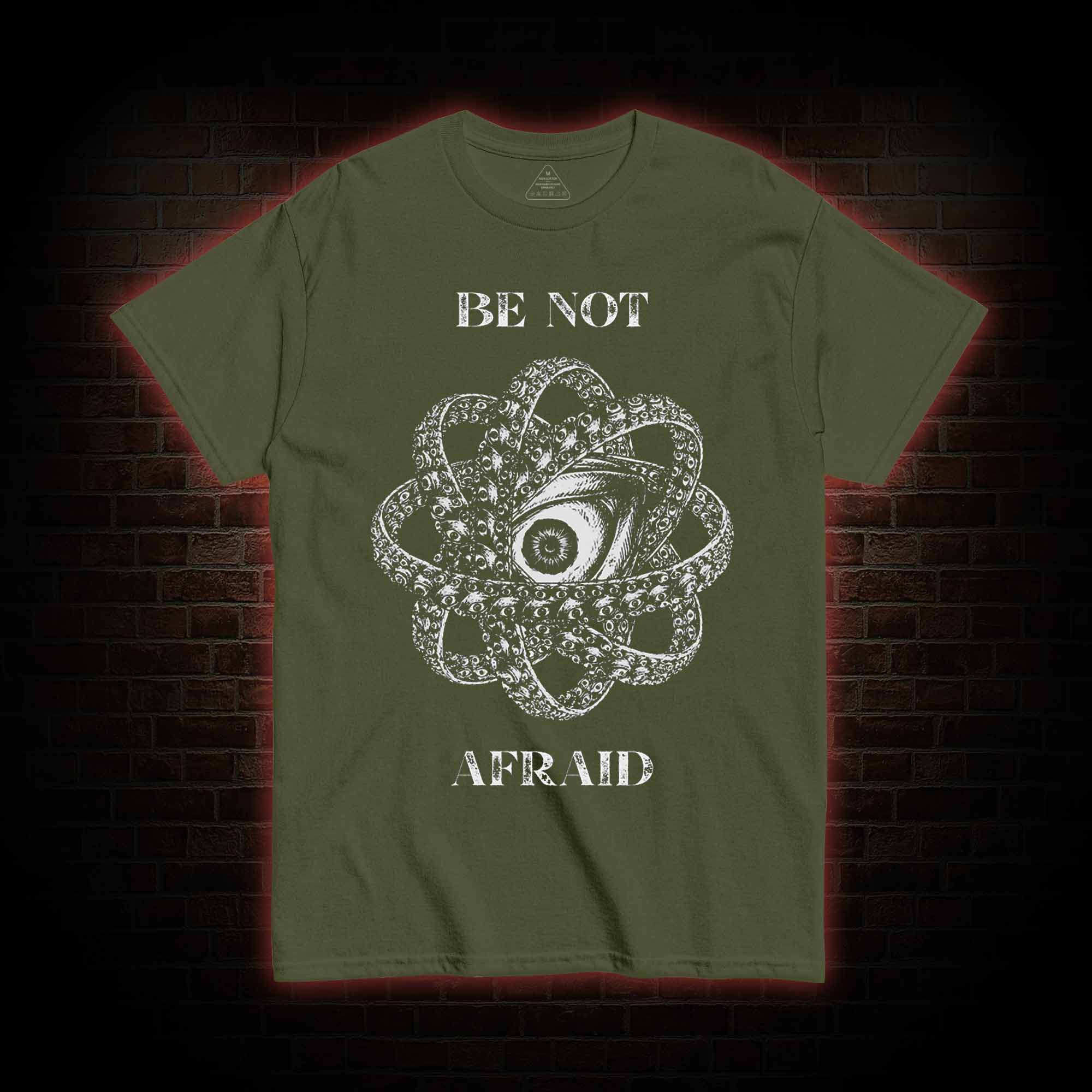 Be Not Afraid T-Shirt