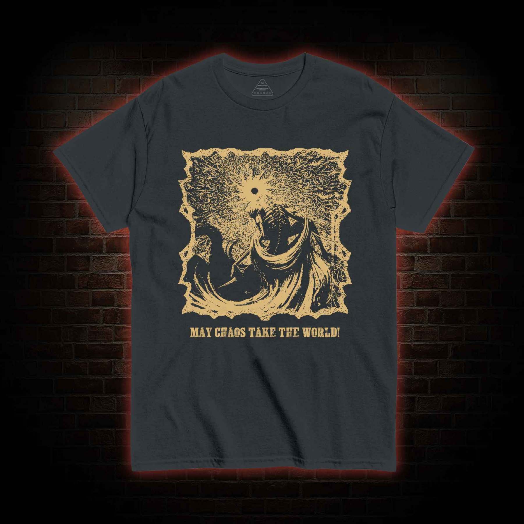 May Chaos Take The World T-shirt 