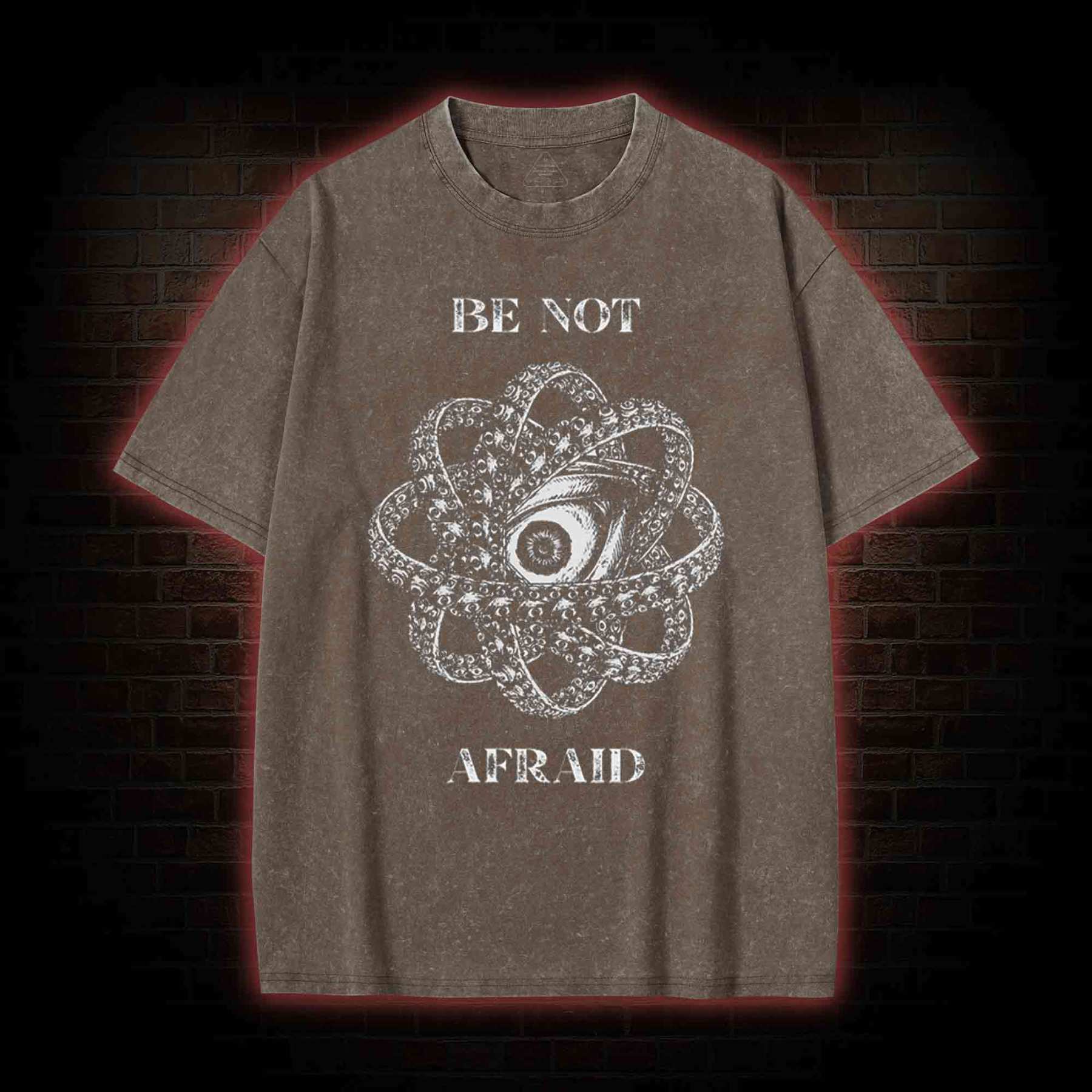 Be Not Afraid Washed T-shirt