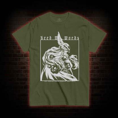 Heed My Words T-shirt 