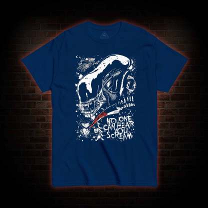 No One Can Hear Your Scream T-shirt