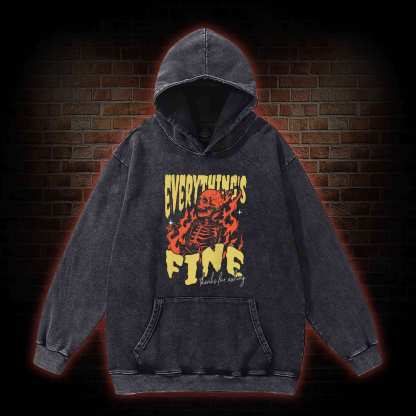 Everything's Fine Washed Hoodie