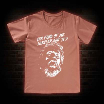 Yer Fond Of Me Lobster Ain’t Ye V-Neck Classic T-Shirt