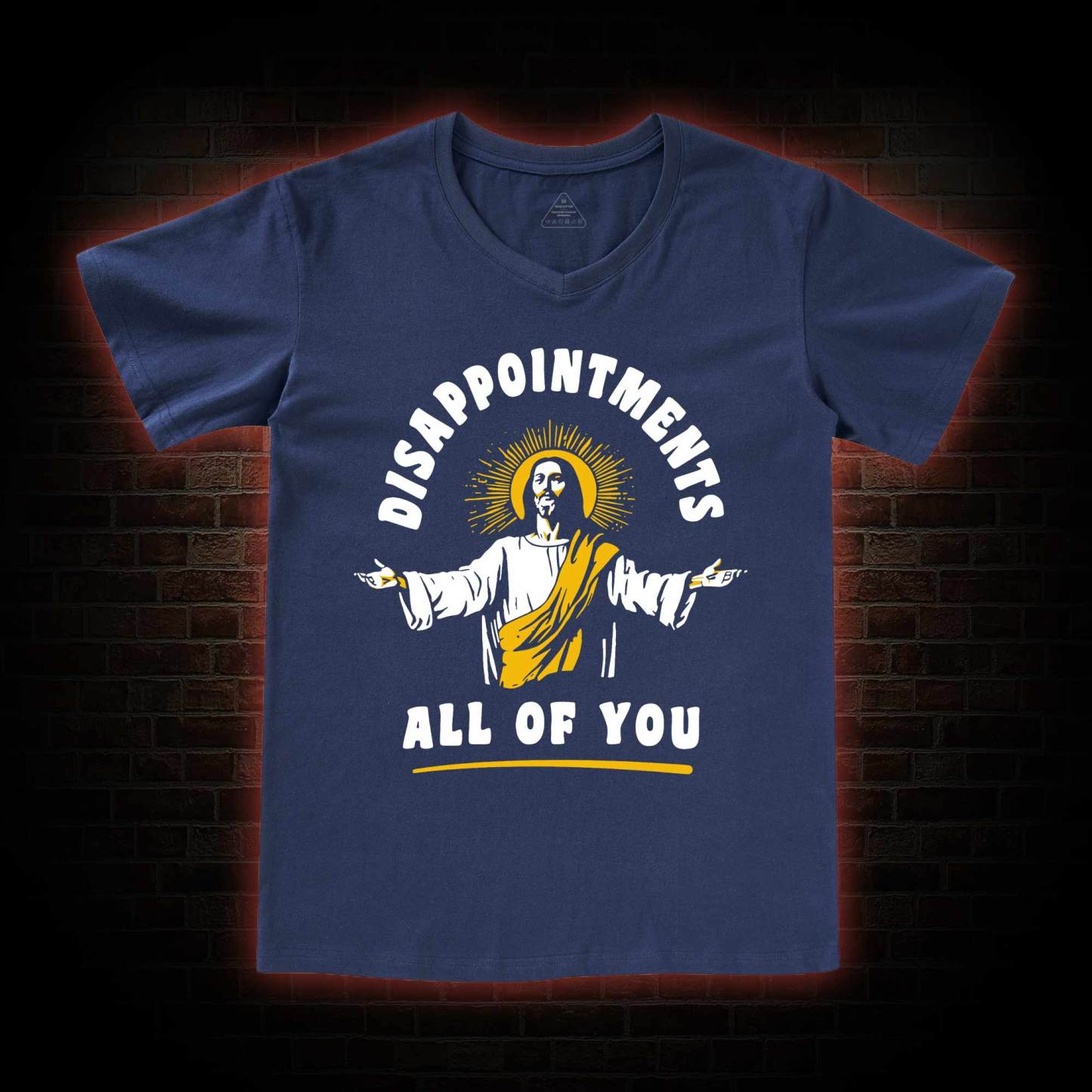 Disappointments All Of You V-Neck Classic T-Shirt