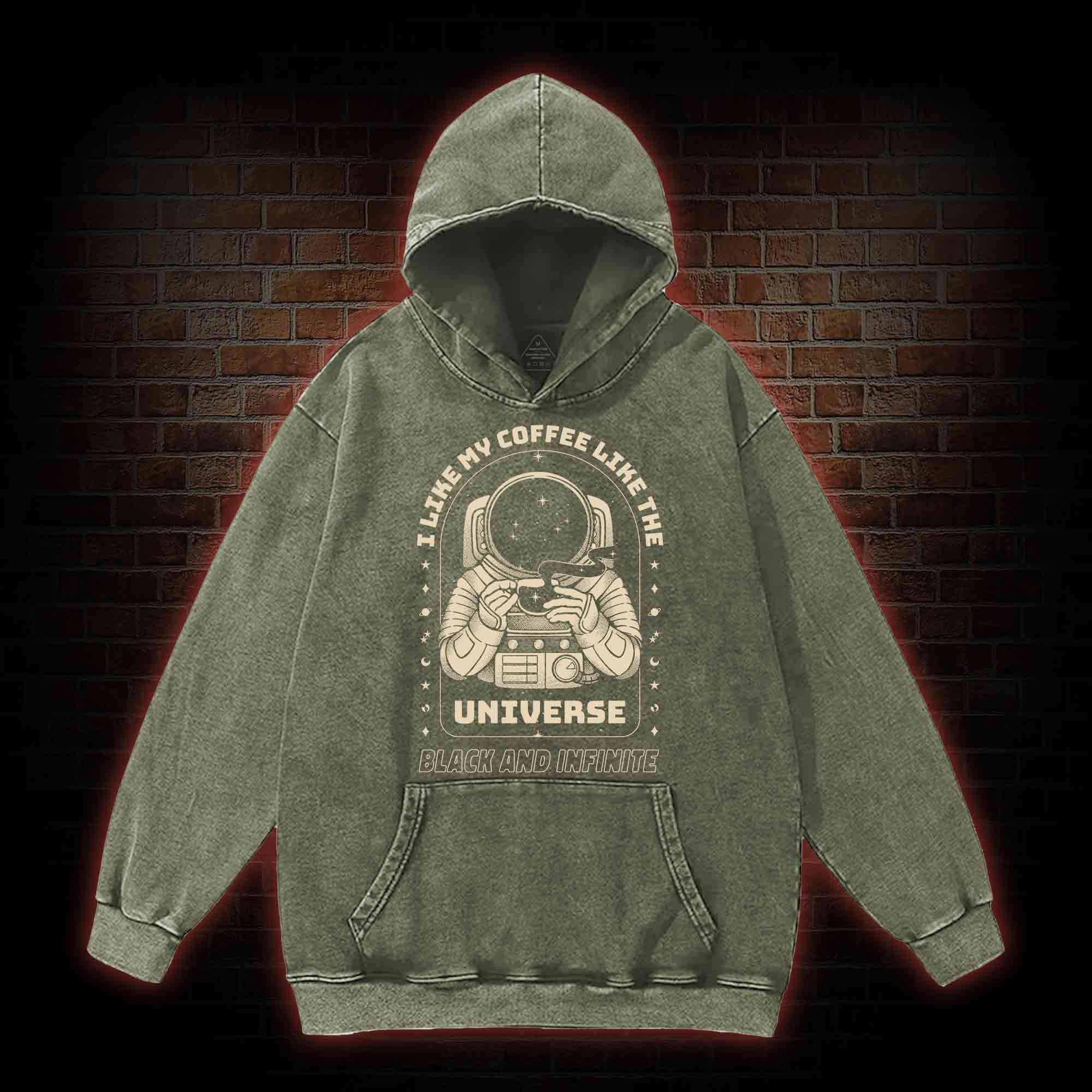 I Like My Coffee Like The Universe Washed Hoodie