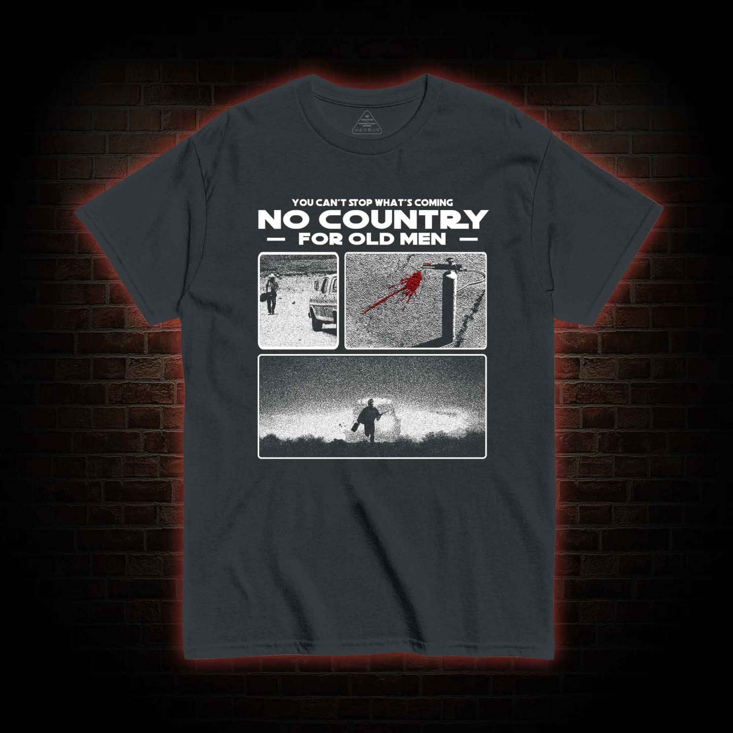 You Can't Stop What's Coming T-shirt