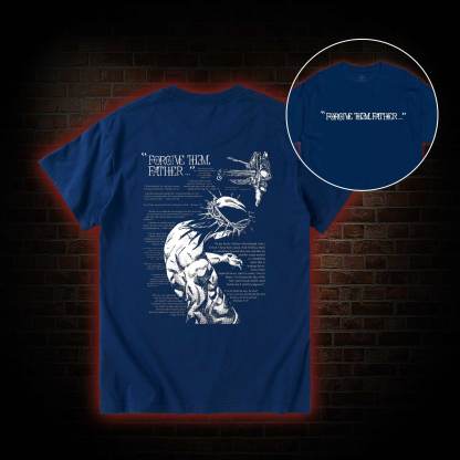 Forgive Them Father Back Print T-Shirt