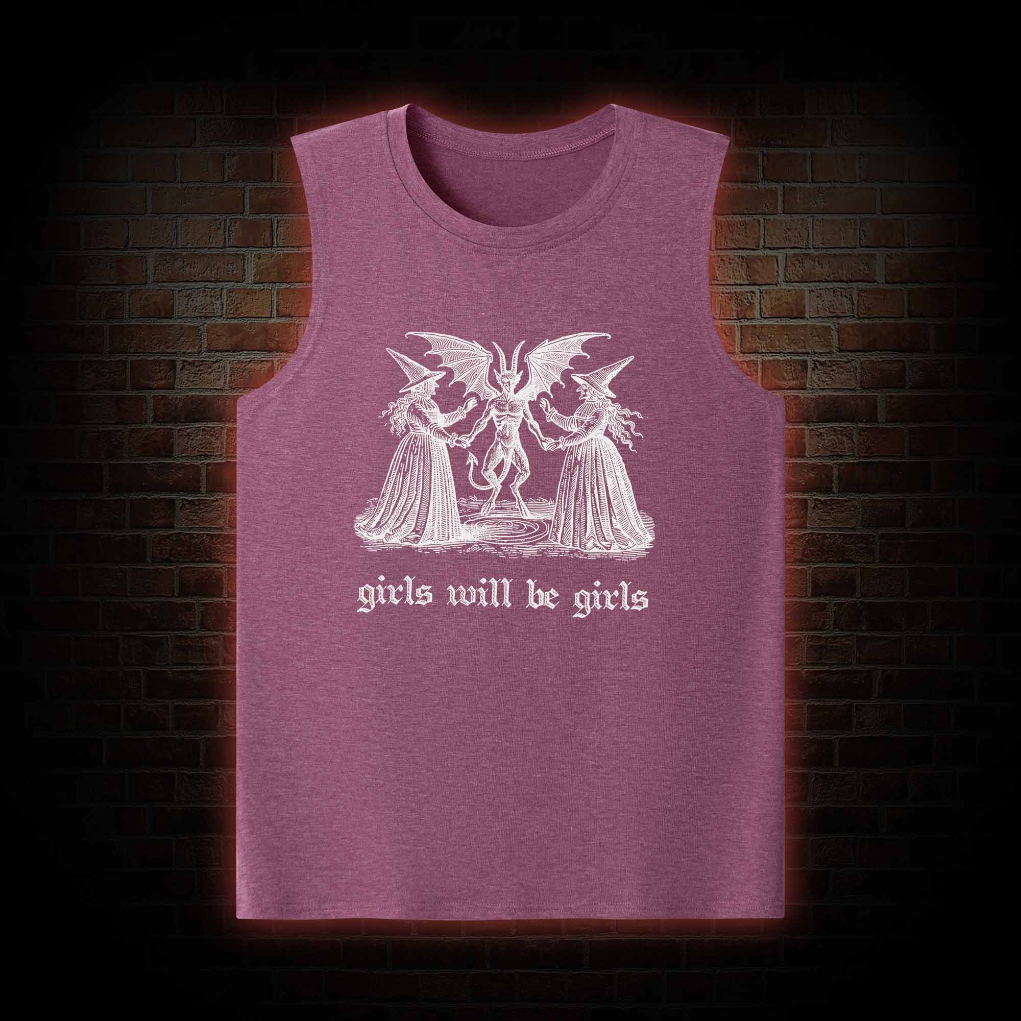Girls Will Be Girls Tank Top
