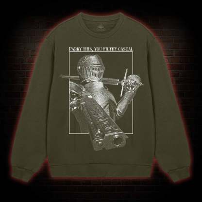 Parry This You Filthy Casual Sweatshirt