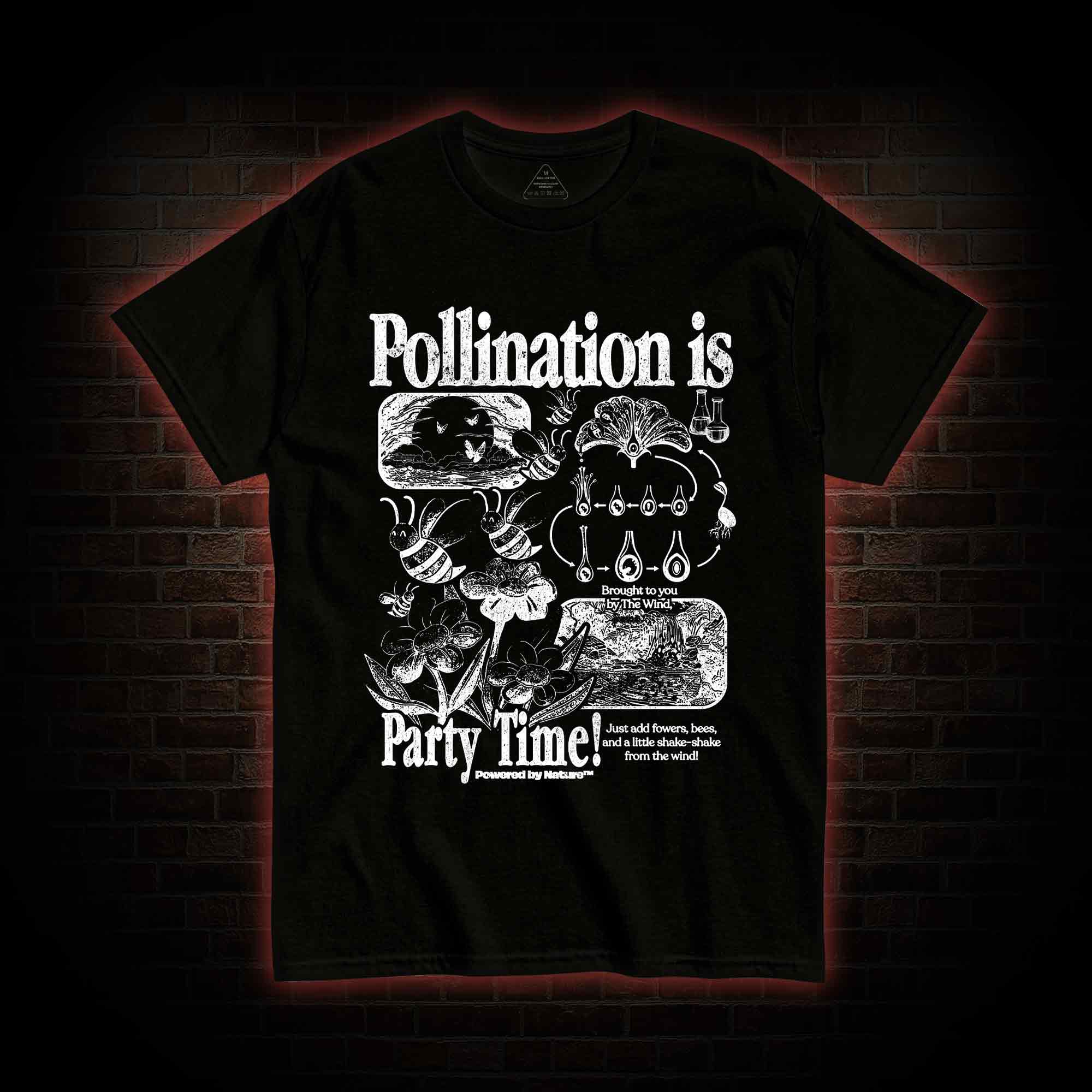 Pollination is Party Time! T-shirt
