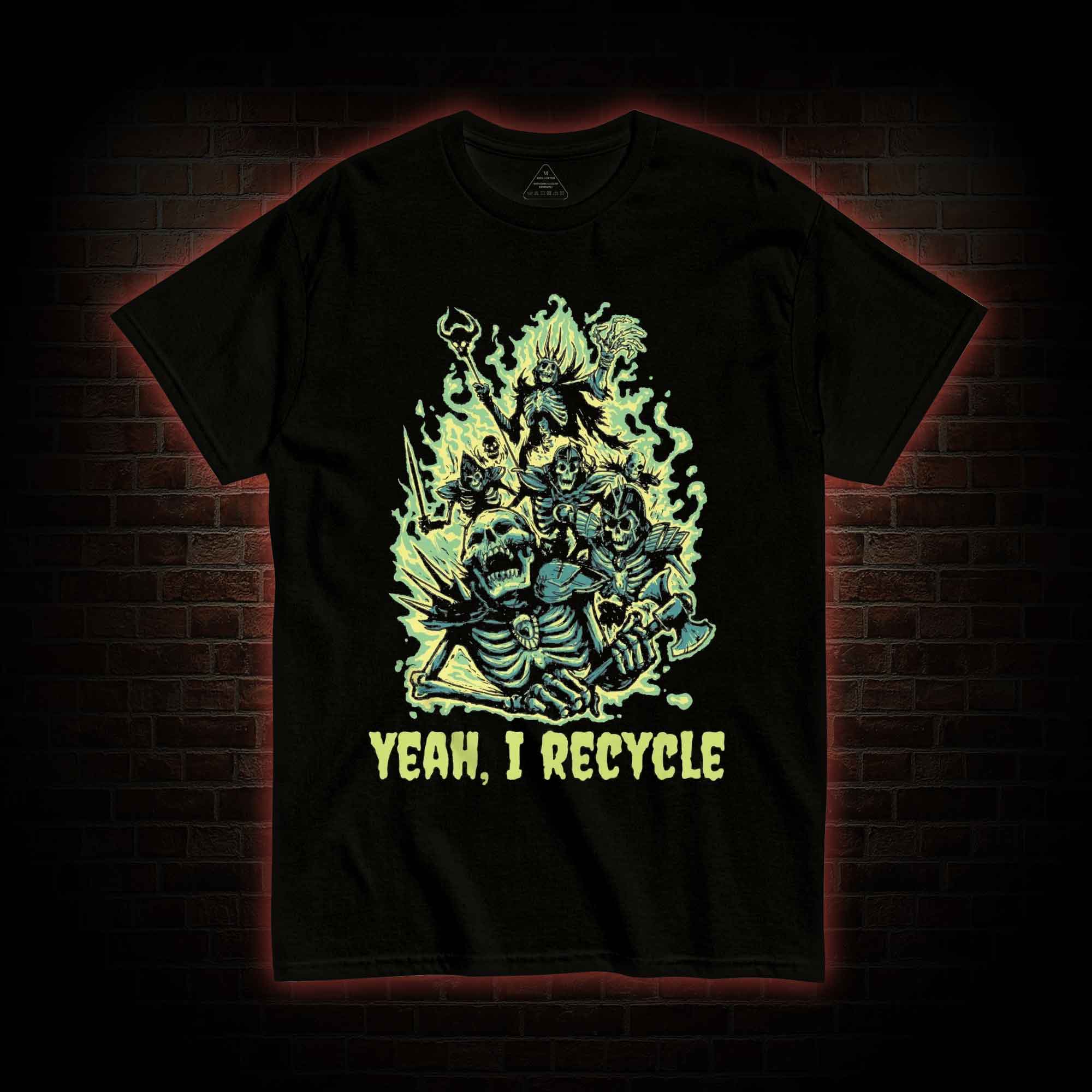 Yeah, I Recycle T-shirt
