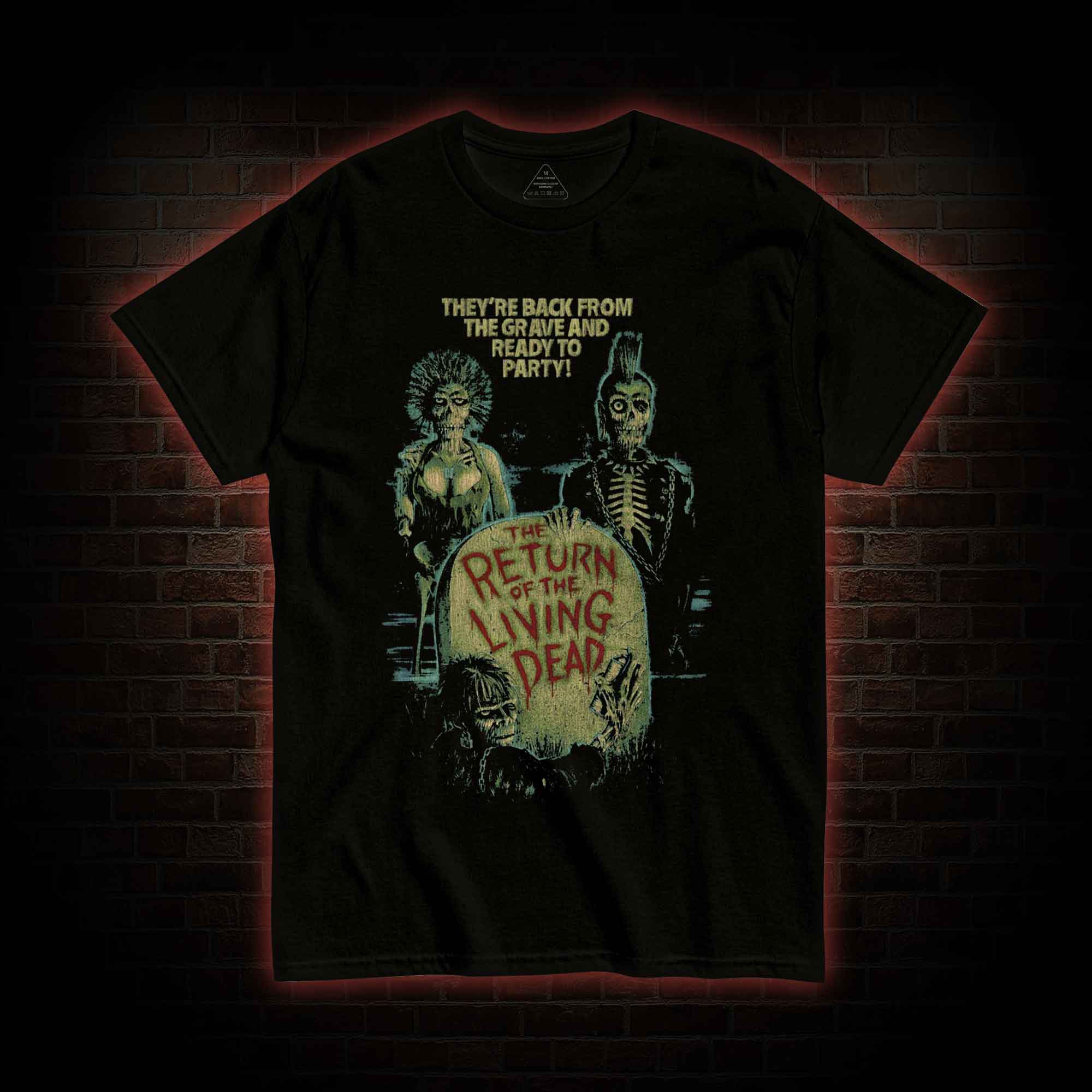 They're Back from The Grave and Ready to Party T-shirt