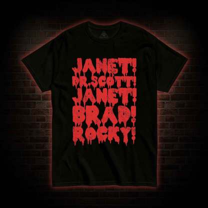 Janet! Dr. Scott! Janet! Brad! T-shirt