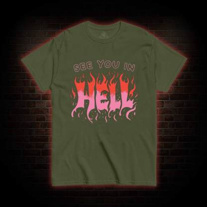 See You In Hell T-shirt