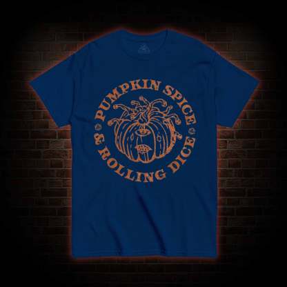 Pumpkin Spice and Rolling Dice T-shirt