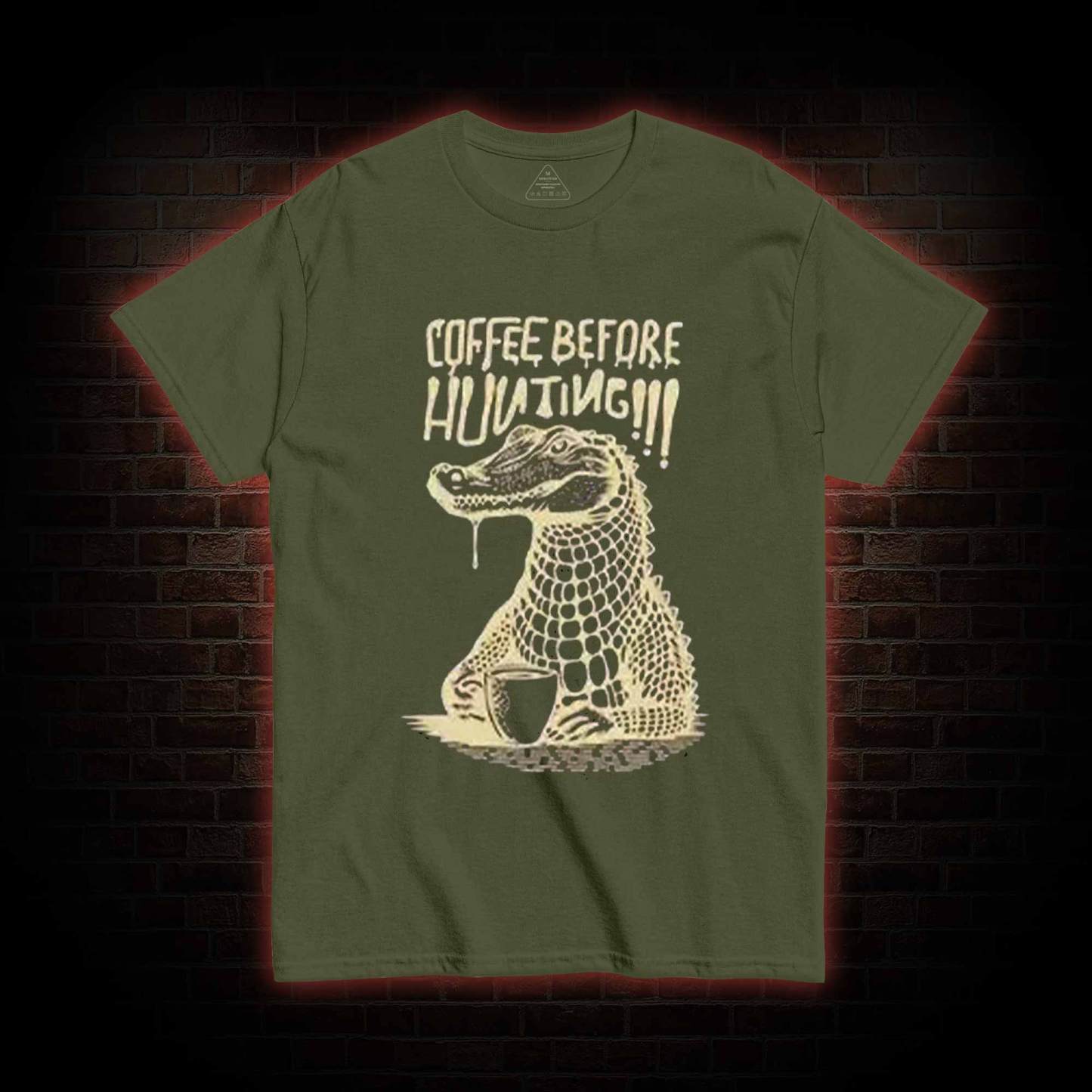 Coffee Before Hunting!!! T-shirt