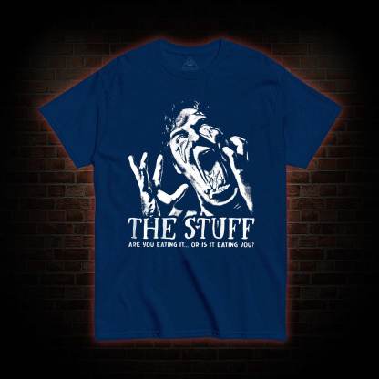 Are You Eating it or is it Eating You T-shirt