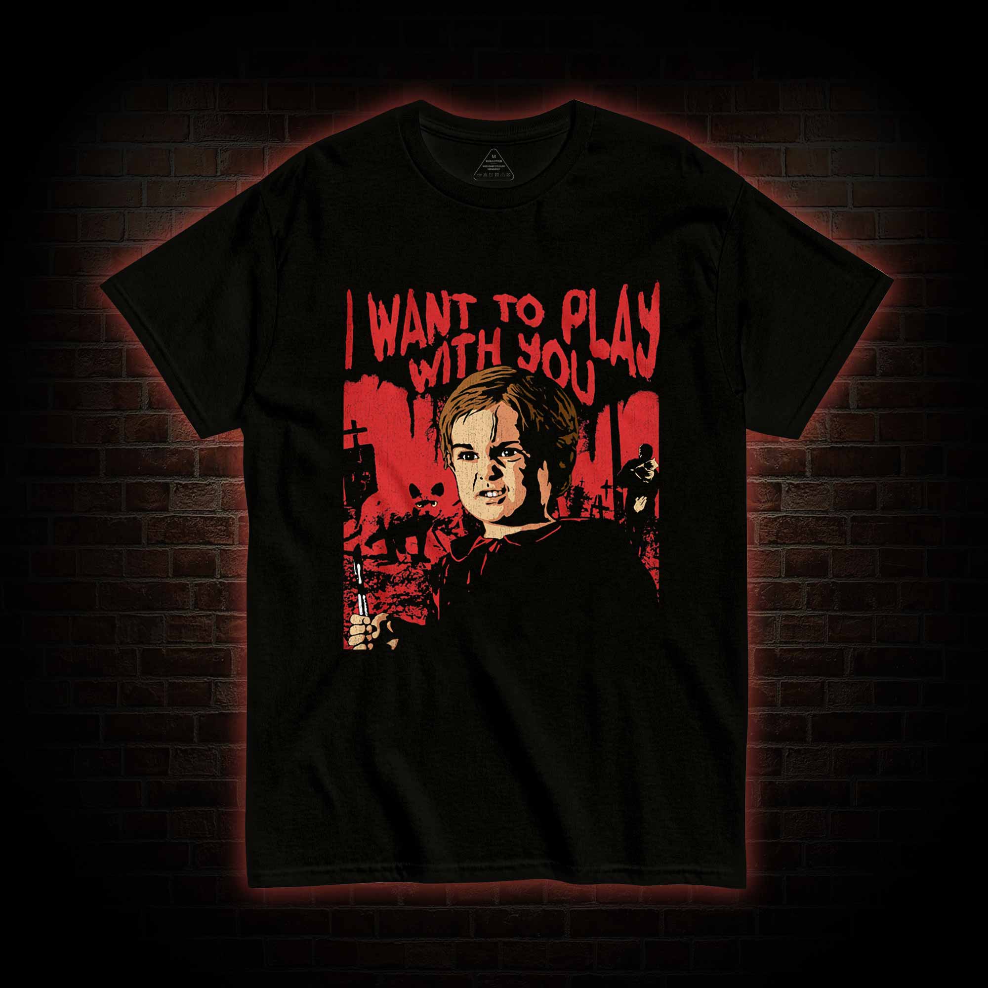 I Want to Play With You T-shirt