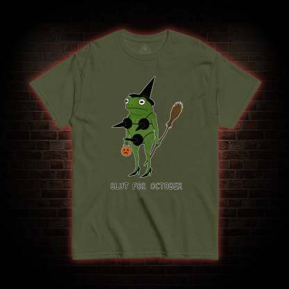 Slut for October T-shirt