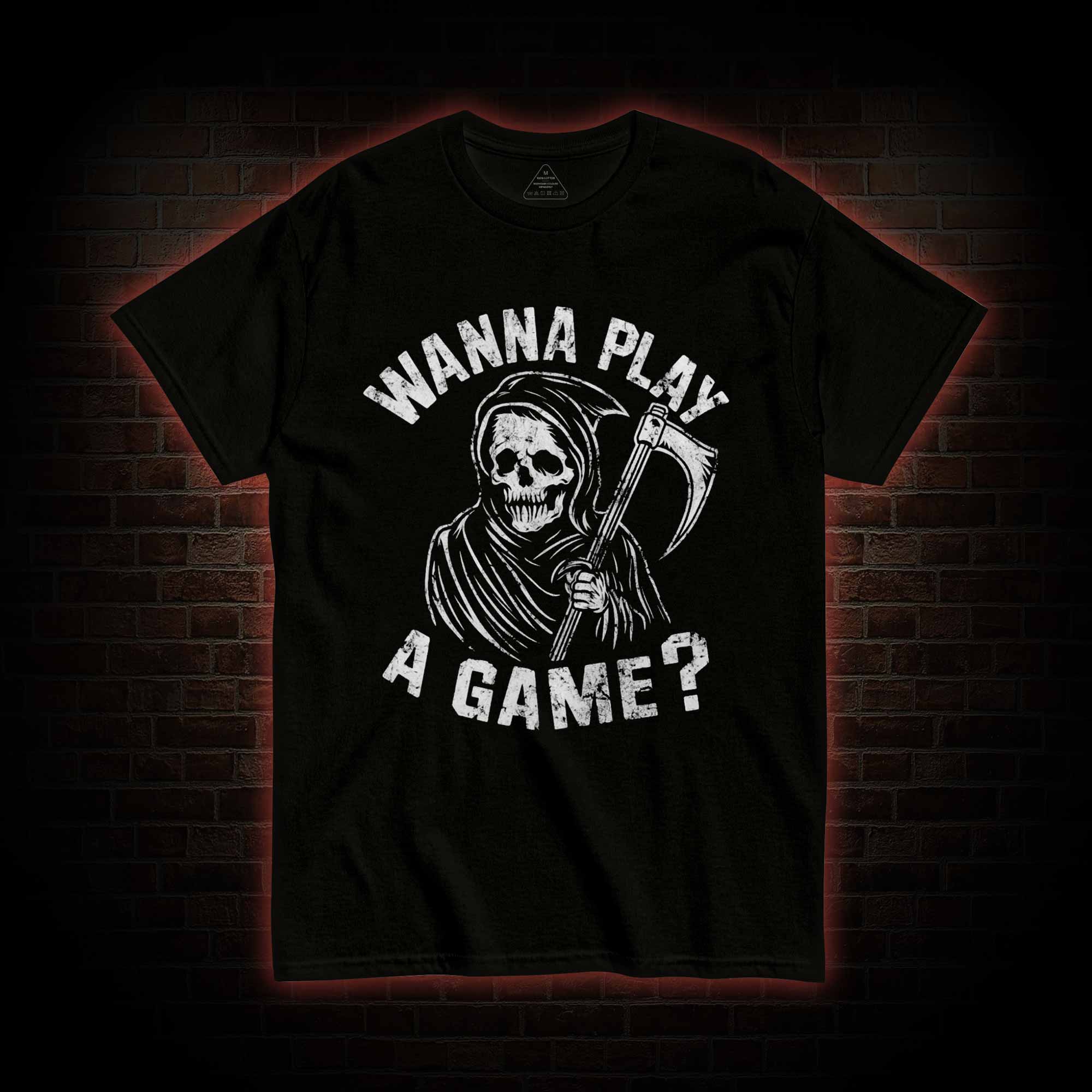 Wanna Play A Game Grim Reaper T-shirt