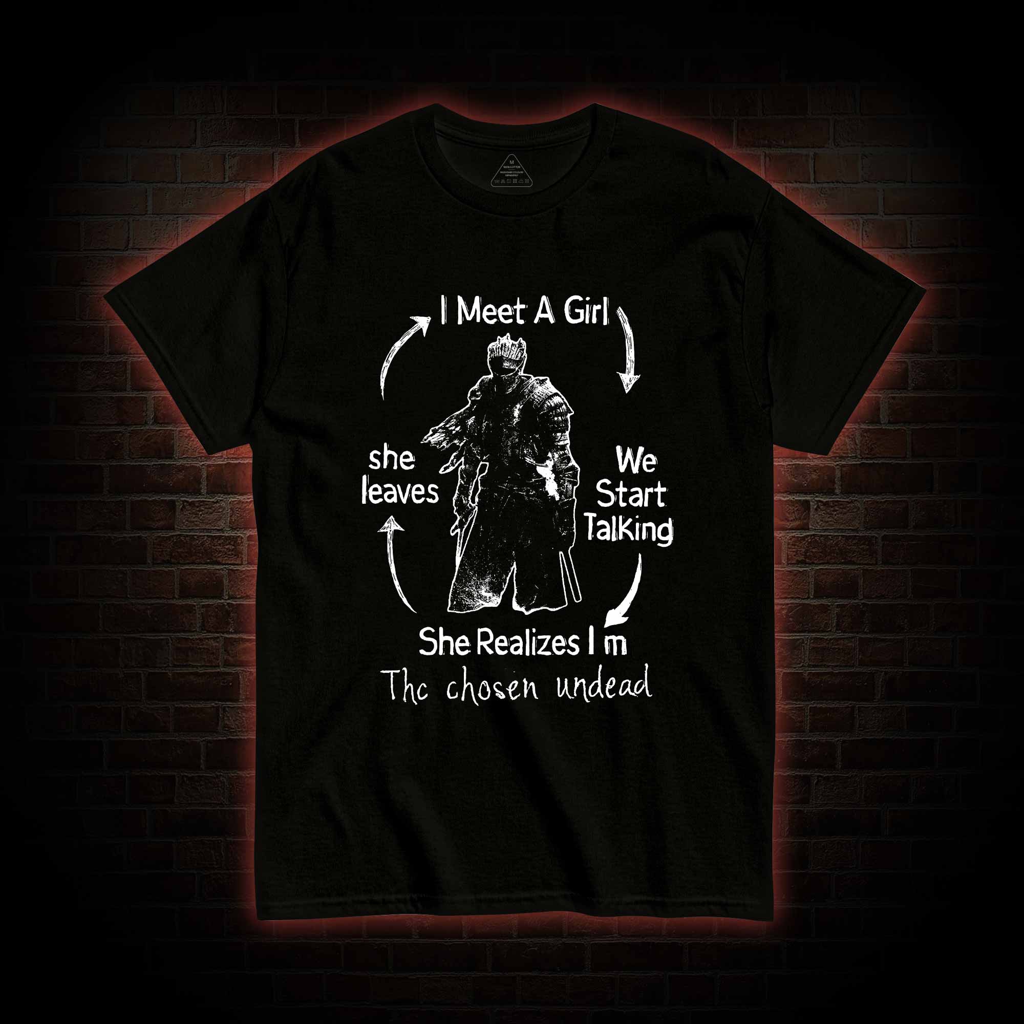 I Meet a Girl She Leaves T-Shirt