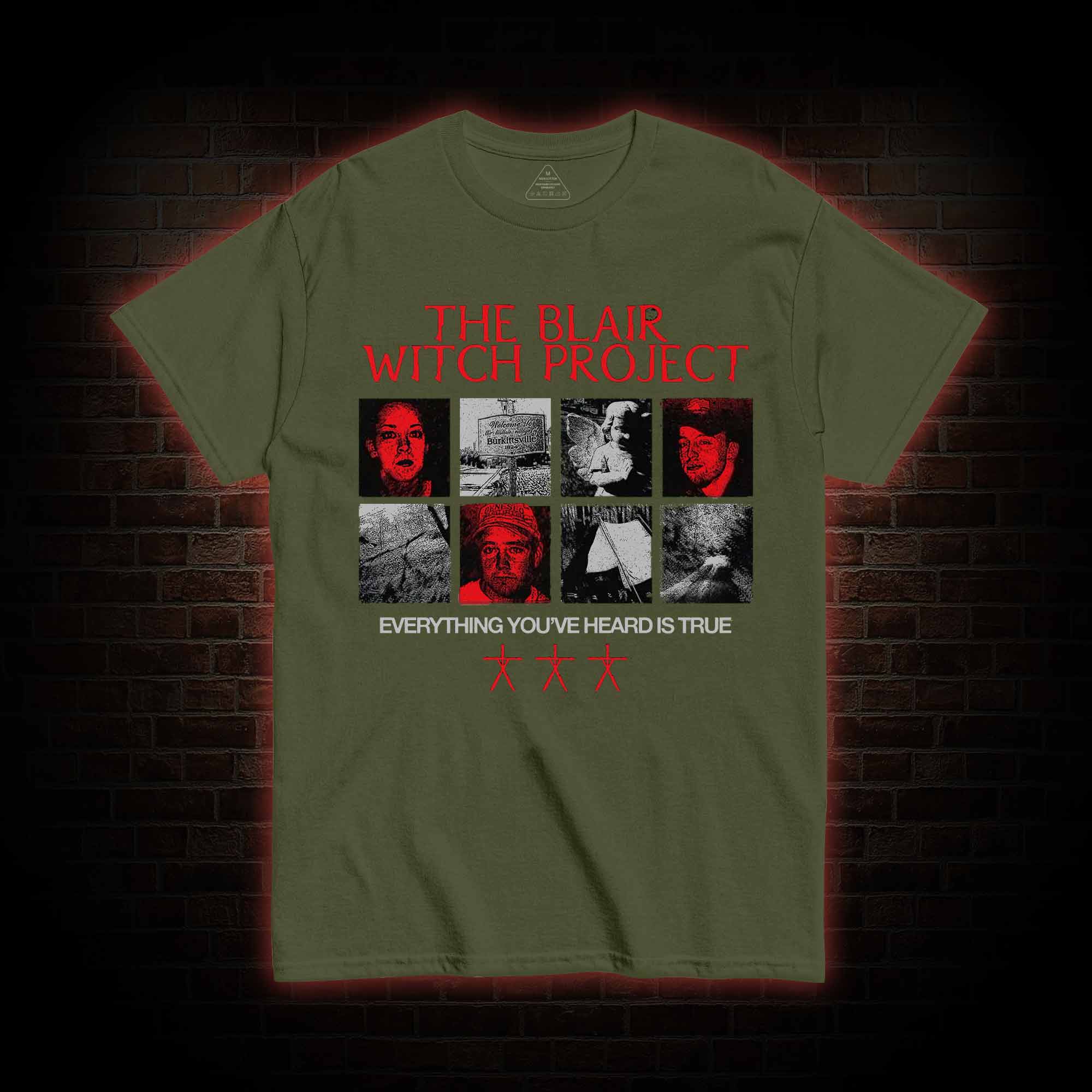 Everything You've Heard is True T-shirt