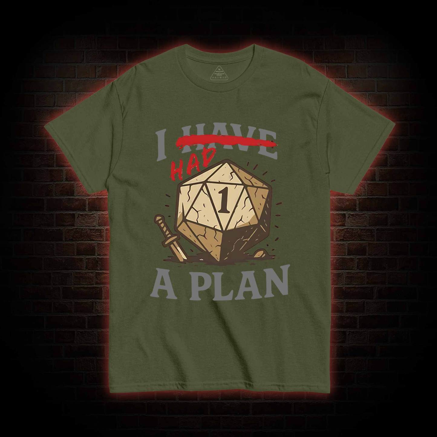 I Had a Plan T-shirt