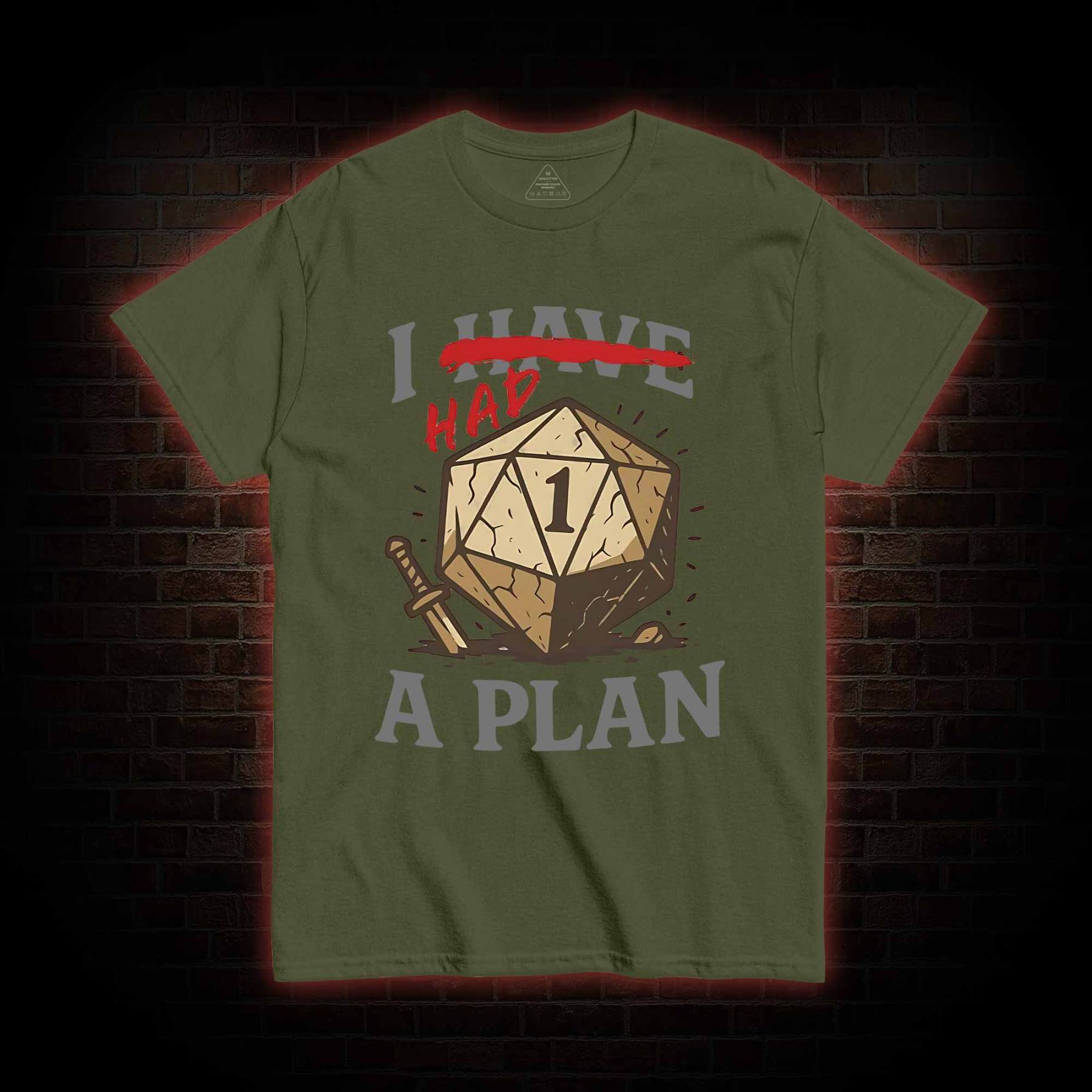I Had a Plan T-shirt