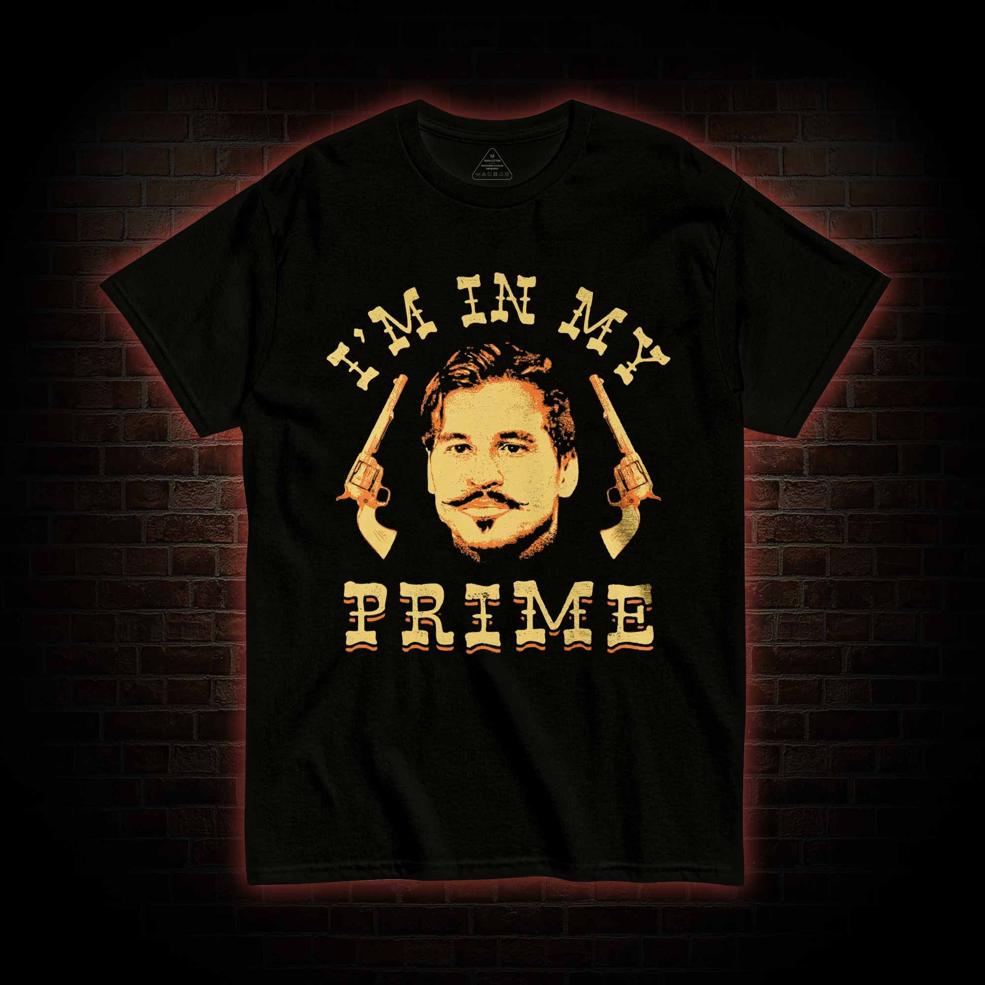 I'm in My Prime T-shirt