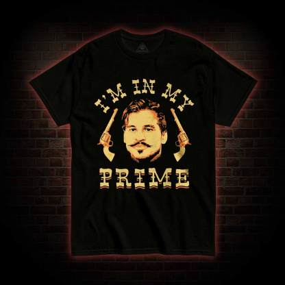 I'm in My Prime T-shirt