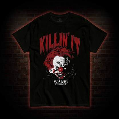 Killin' It T-shirt