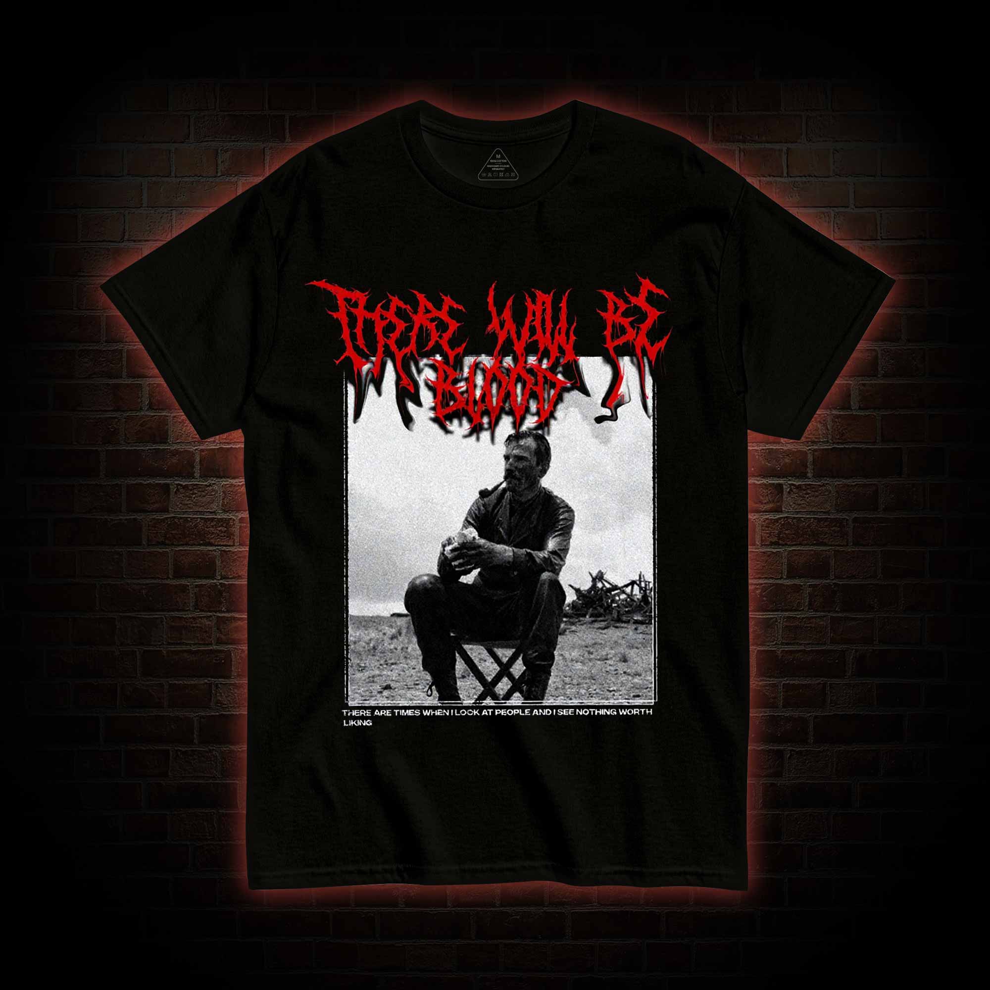 There Will Be Blood T-shirt
