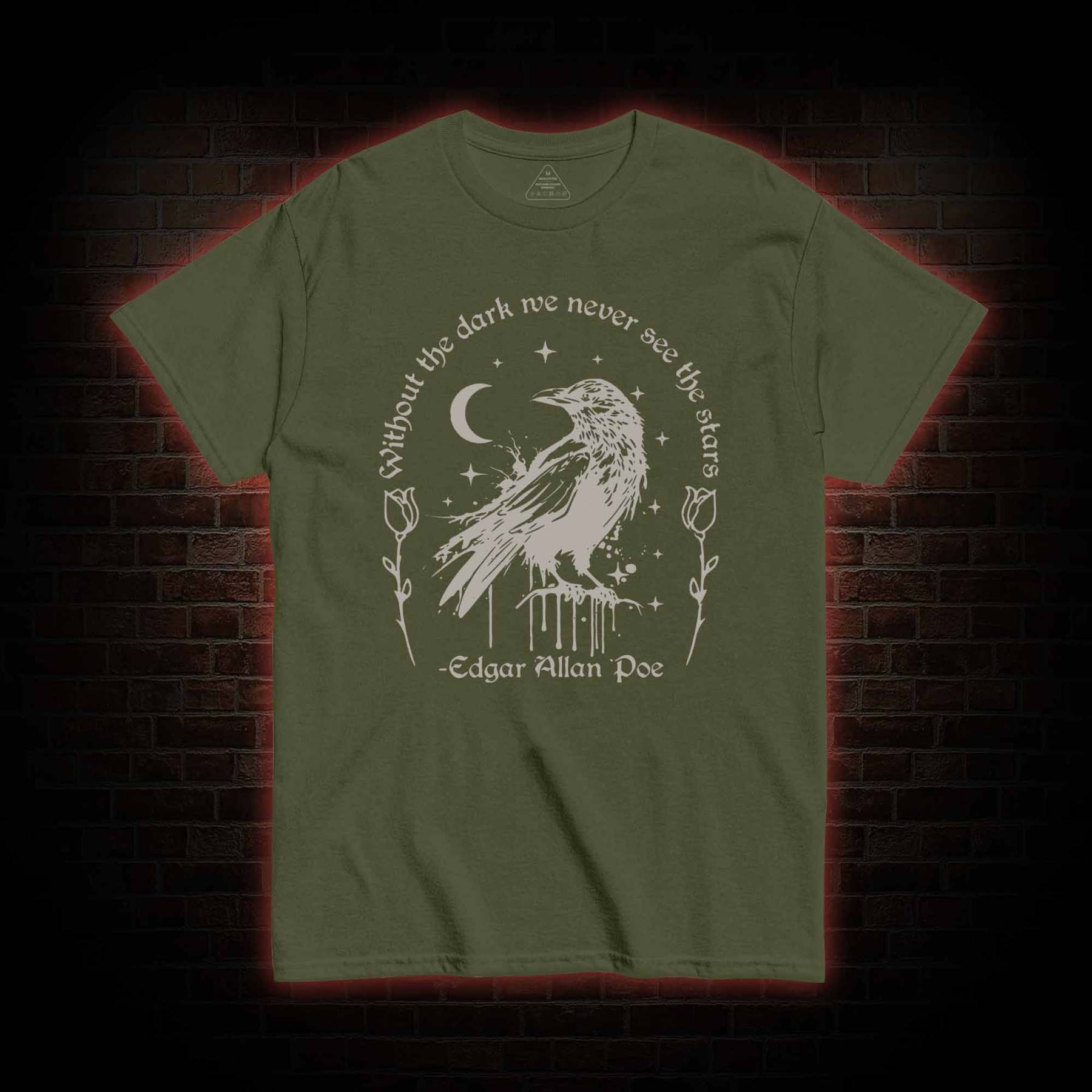 Without the Dark We Never See the Stars T-shirt