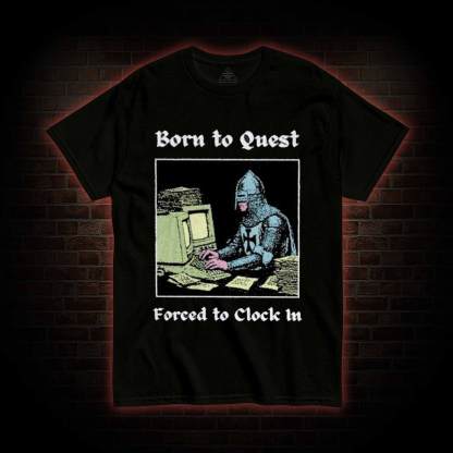Born to Quest T-shirt