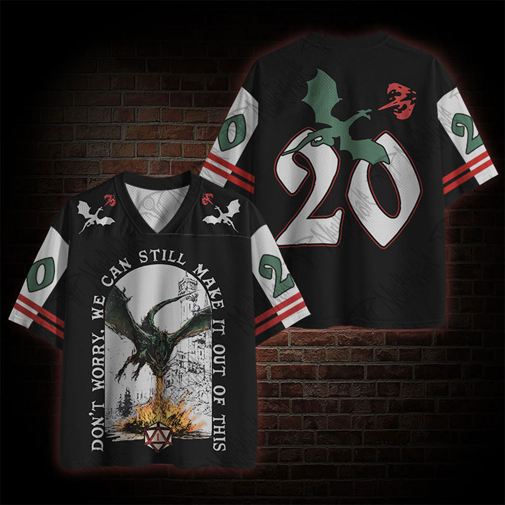 We Can Still Make it Out of This Mesh Jersey