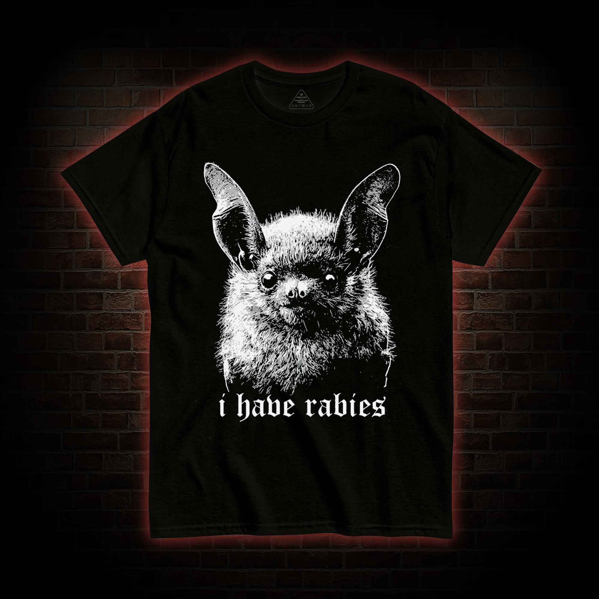 I Have Rabies Bat T-shirt