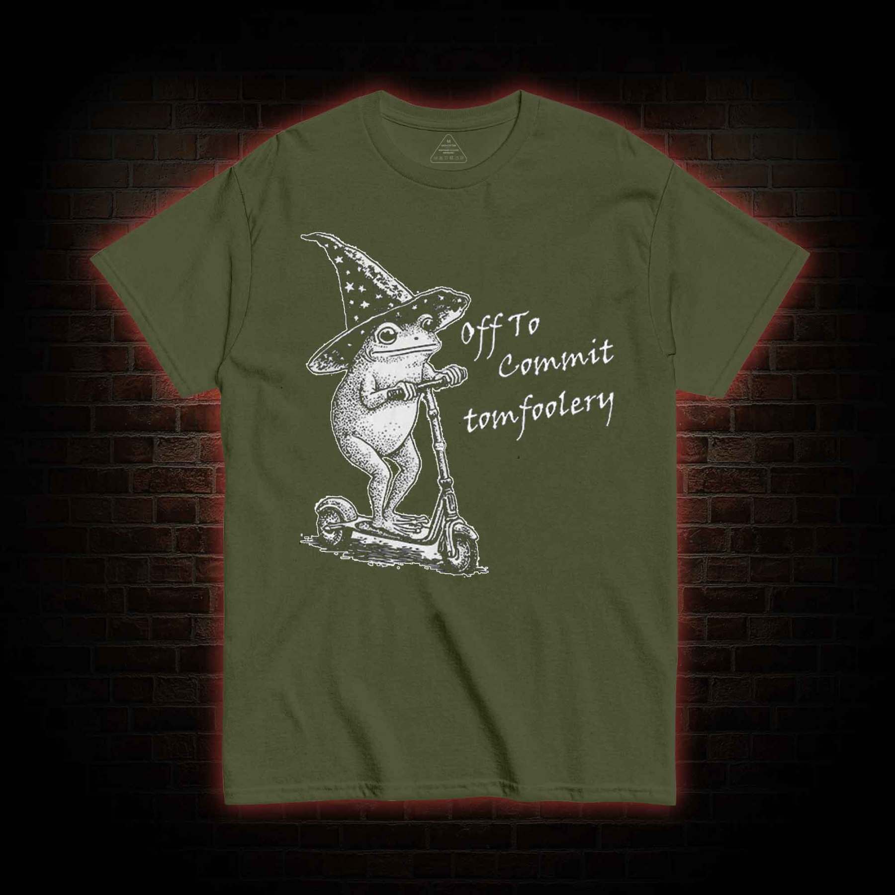 Off to Commit Tomfoolery T-shirt