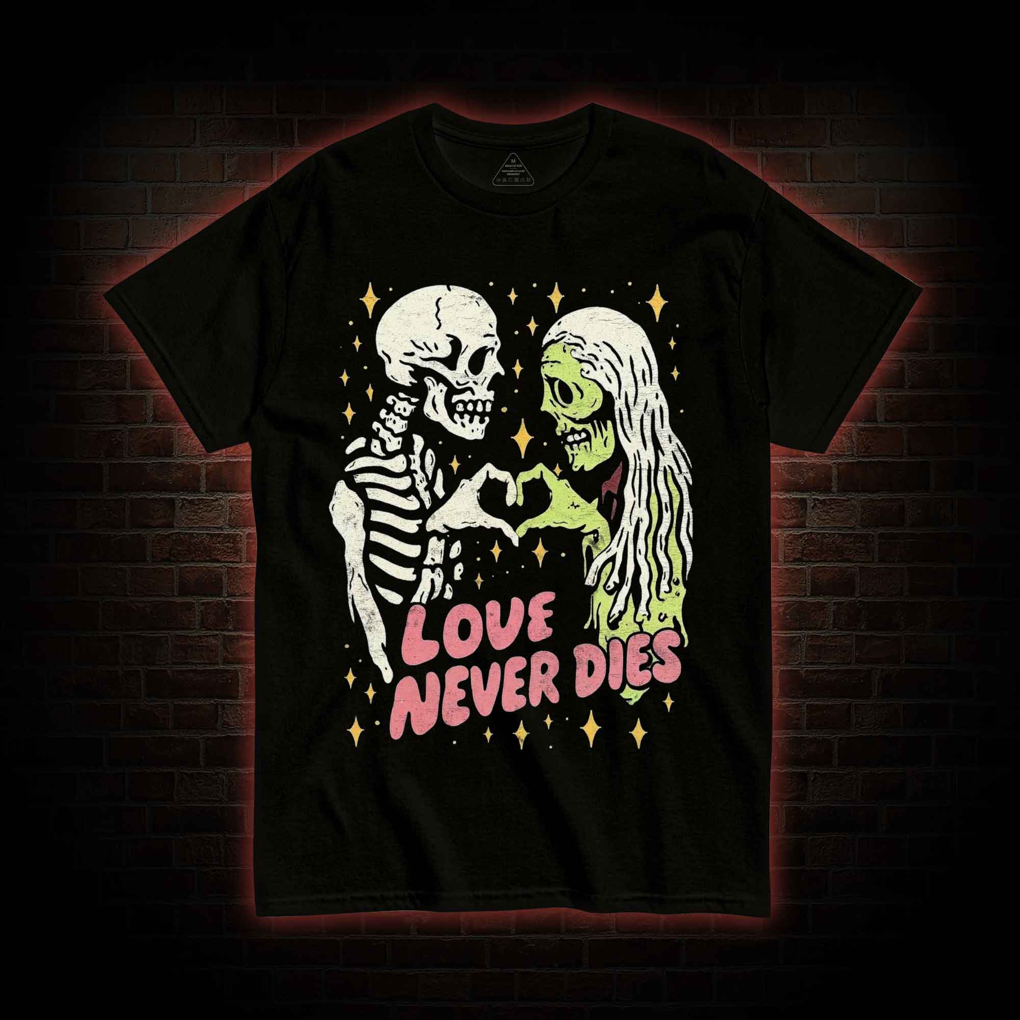 Love Never Dies T-shirt