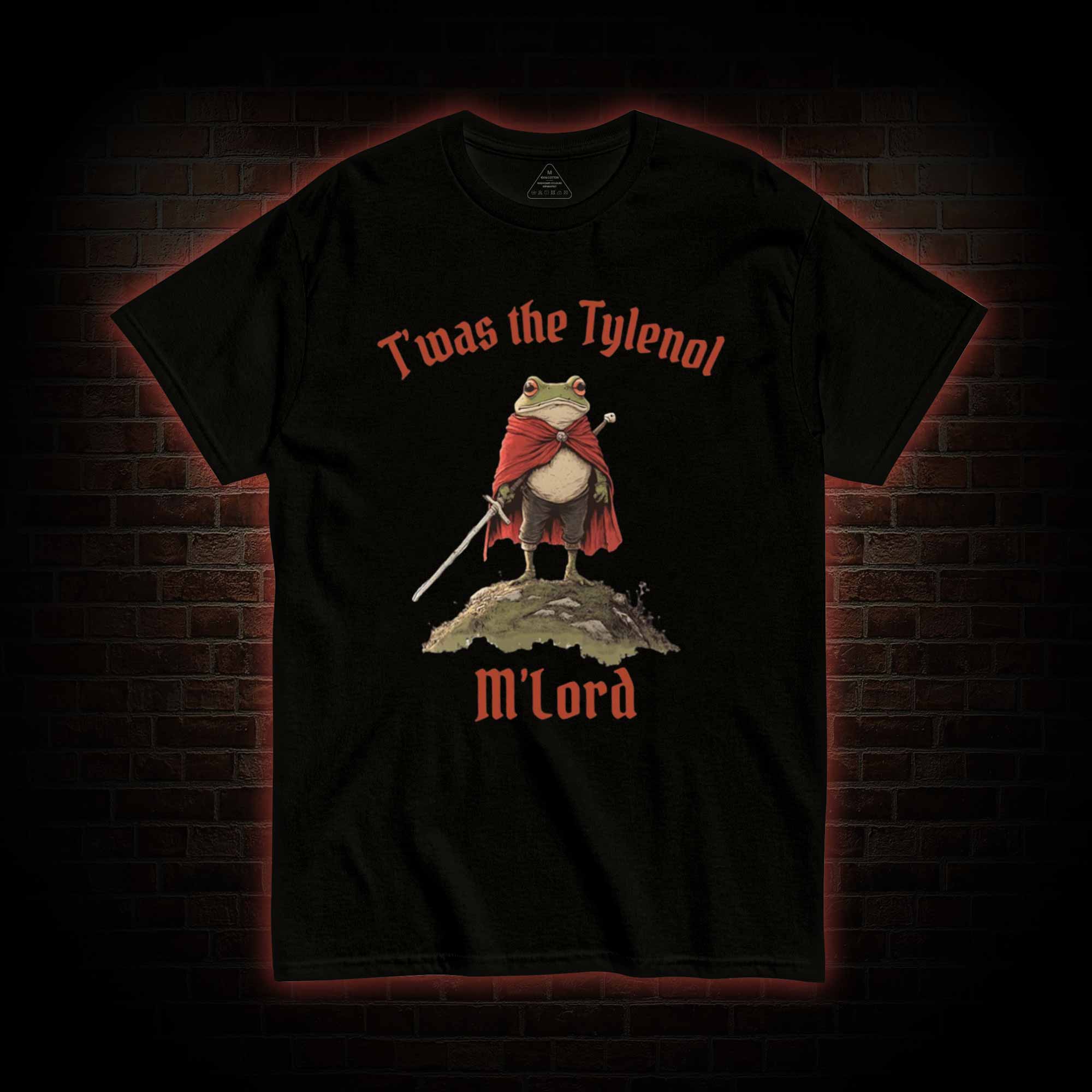 Twas The Tylenol M'Lord Funny Frog Knight T-shirt