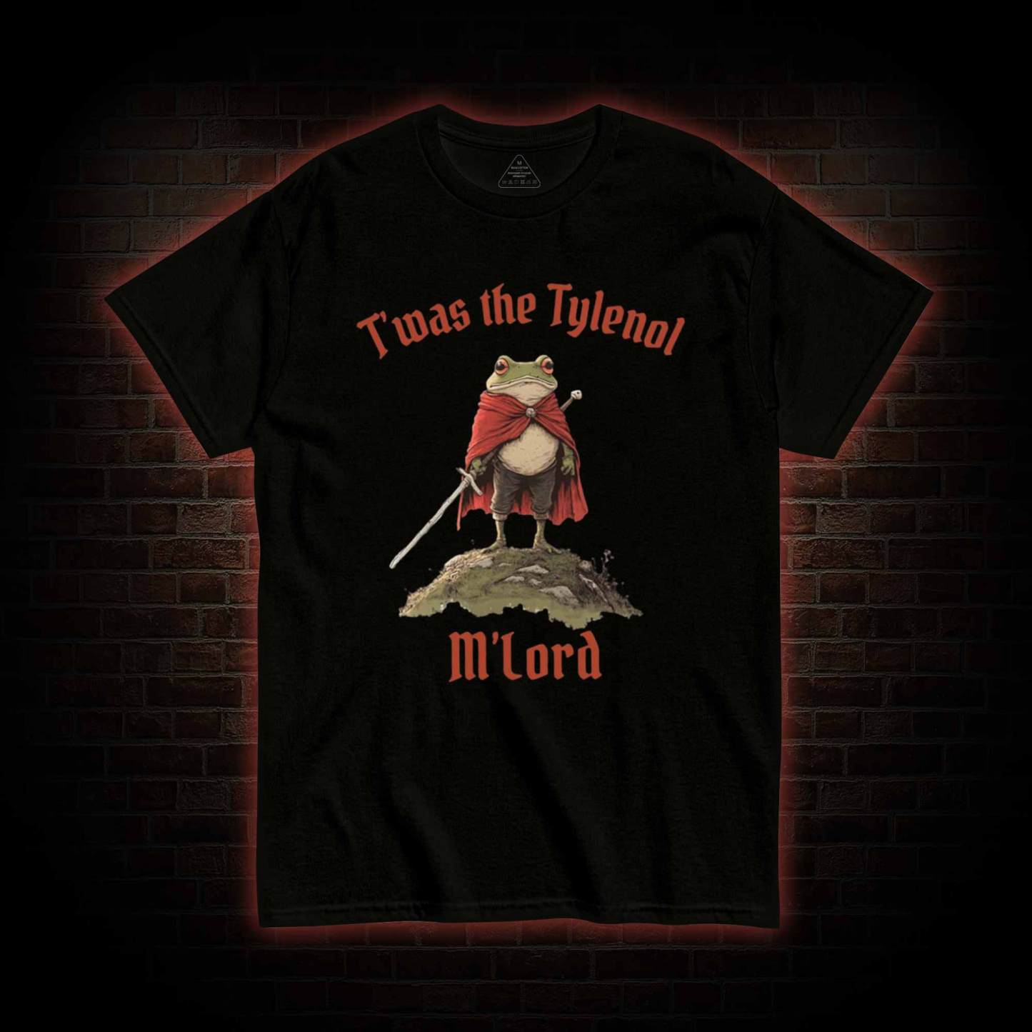 Twas The Tylenol M'Lord Funny Frog Knight T-shirt