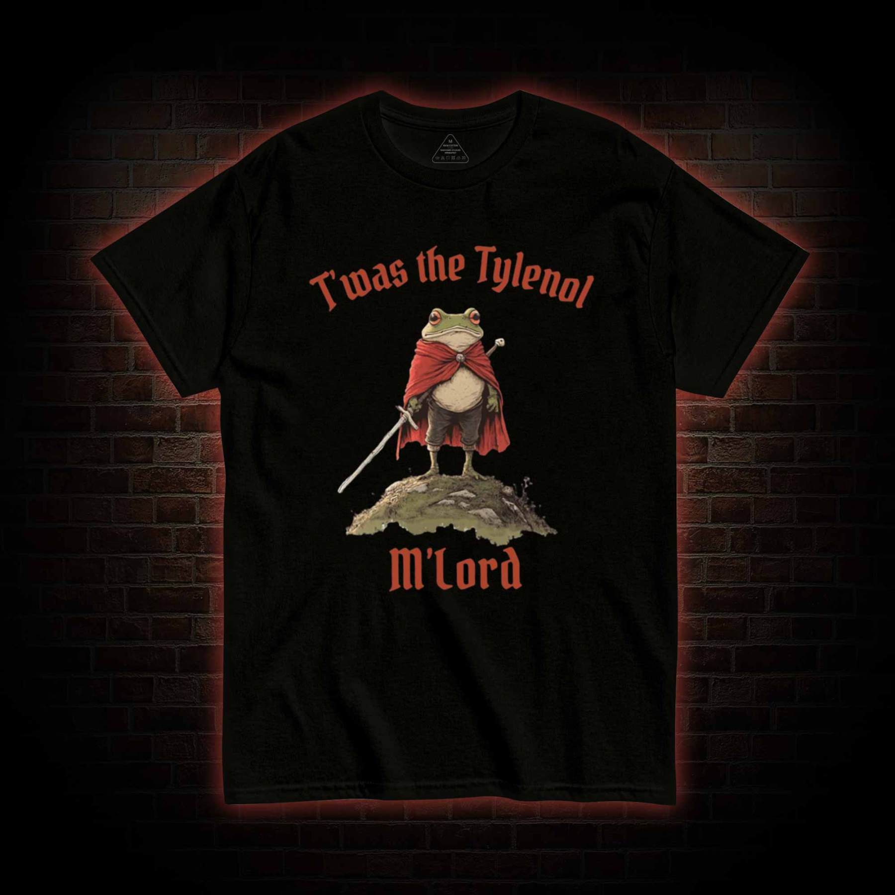 Twas The Tylenol M'Lord Funny Frog Knight T-shirt
