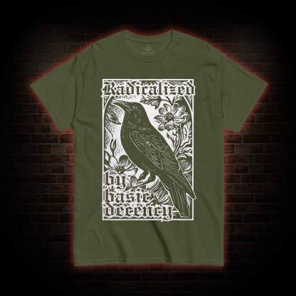 Radicalized by Basic Decency T-shirt