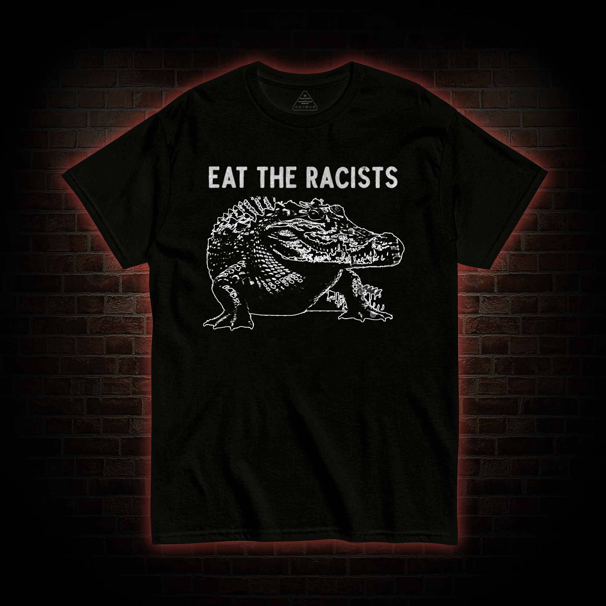 Eat the Racists T-shirt