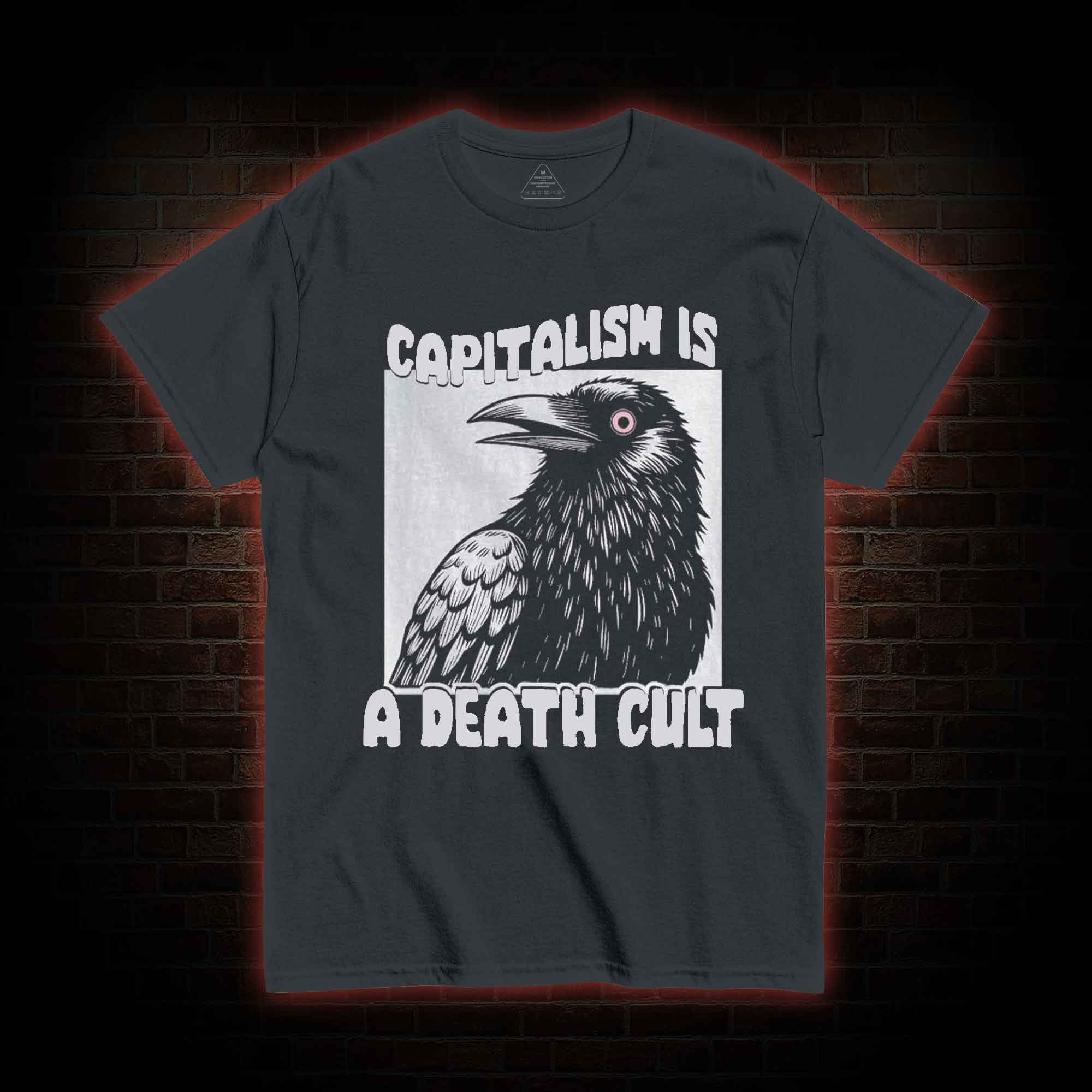 Vintage Capitalism is A Death Cult T-shirt