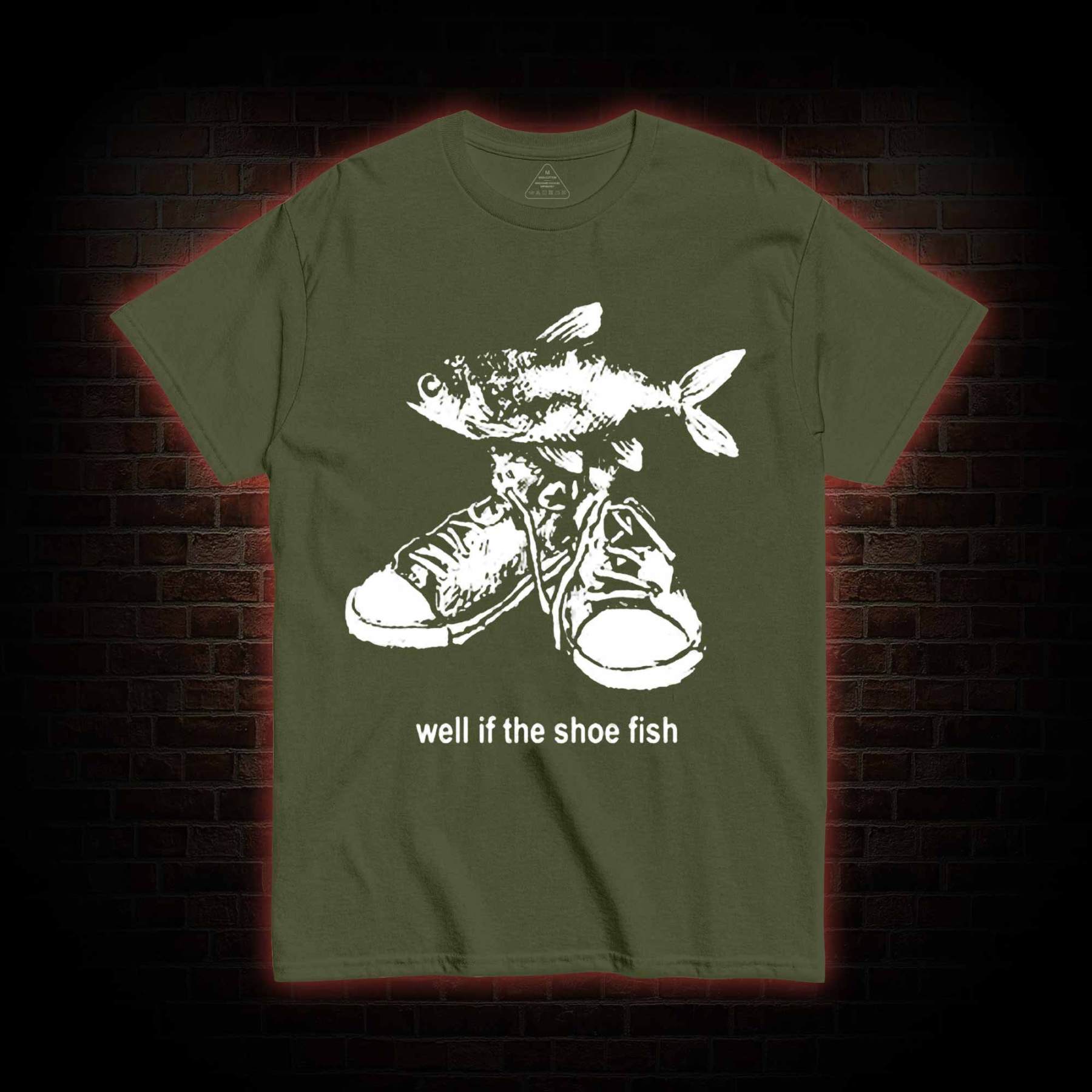 Well if the Shoe Fish T-shirt
